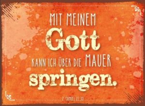 Magnet: Mit meinem Gott kann ich über Mauern springen