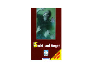 Sucht und Angst