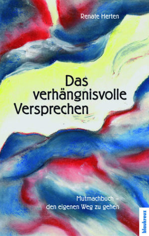 Renate Herten - Das verhängnisvolle Versprechen