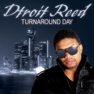 D-Troit Reed - Turnaround Day