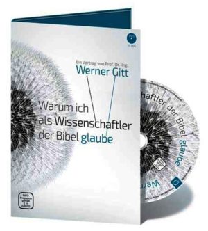 Werner Gitt - Warum ich als Wissenschaftler der Bibel glaube (DVD + MP3-CD)