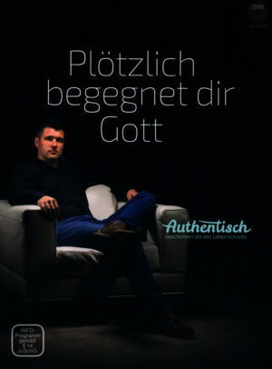 Plötzlich begegnet dir Gott (DVD)