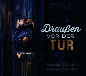 Wolfgang Nestvogel - Draussen vor der Tür (CD)