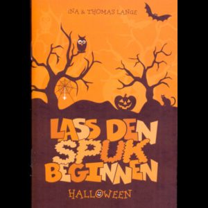 Thomas Lange - Lass den Spuk beginnen: Halloween Verteilheft