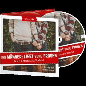 Thomas Lange - Ihr Männer, liebt eure Frauen (CD-Vortrag)