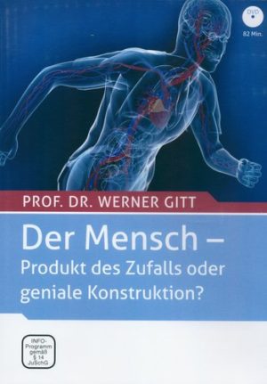 Werner Gitt - Der Mensch: Produkt des Zufalls oder geniale Konstruktion (DVD)