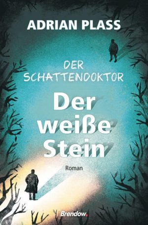 Adrian Plass - Der Schattendoktor 2: Der weisse Stein