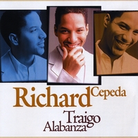 Richard Cepeda - Traigo Alabanza