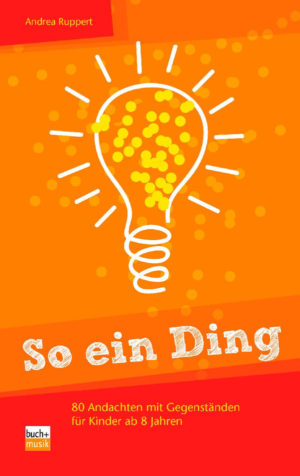Andrea Ruppert - So ein Ding!