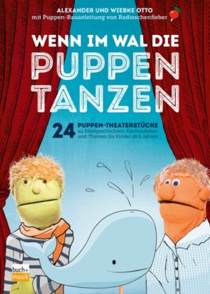 Alexander Otto, Wiebke Otto - Wenn im Wal die Puppen tanzen