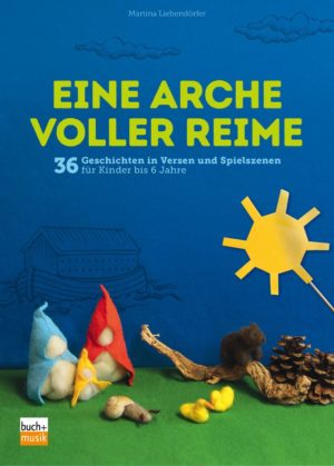 Martina Liebendörfer - Eine Arche voller Reime