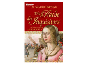 Alexander Hartung - Die Rache des Inquisitors