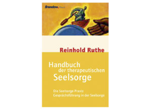 Reinhold Ruthe - Handbuch der therapeutischen Seelsorge