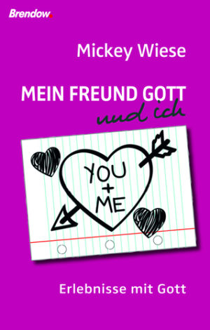 Mickey Wiese - Mein Freund Gott und ich