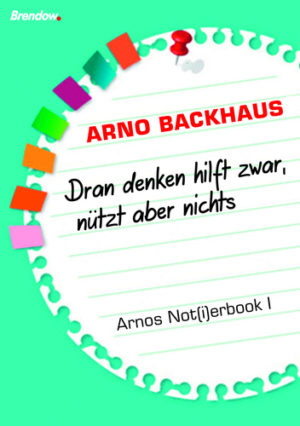 Notizblock: Dran denken hilft zwar, nützt aber nichts