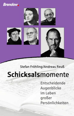 Stefan Fröhling, Andreas Reuss - Schicksalsmomente