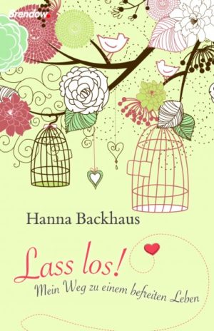 Hanna Backhaus - Lass los!