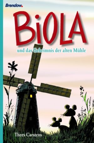 Thees Carstens - Biola und das Geheimnis der alten Mühle