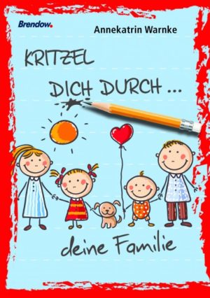 Annekatrin Warnke - Kritzel dich durch ... deine Familie