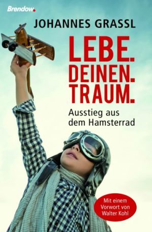 Johannes Grassl - Lebe.deinen.Traum