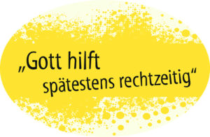 Aufkleber: Gott hilft spätestens rechtzeitig