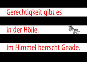 Postkarte: Gerechtigkeit gibt es in der Hölle, ...