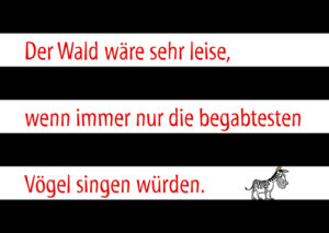 Postkarte: Der Wald wäre sehr leise, ...