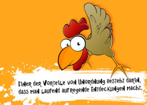 Postkarte: Einer der Vorteile von Unordnung ...
