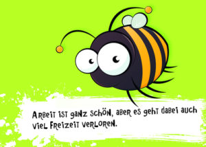 Postkarte: Arbeit ist ganz schön, ...