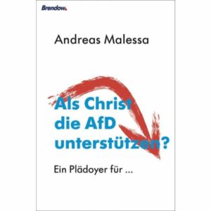 Andreas Malessa - Als Christ die AfD unterstützen?