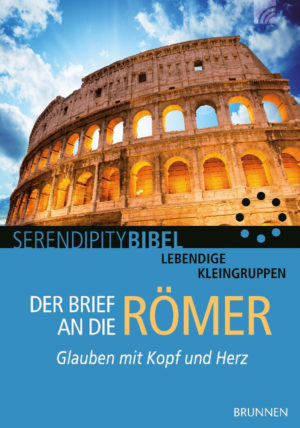 Serendipitybibel: Der Brief an die Römer