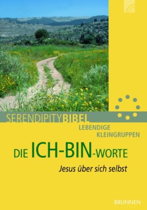 Serendipitybibel: Die Ich-bin-Worte