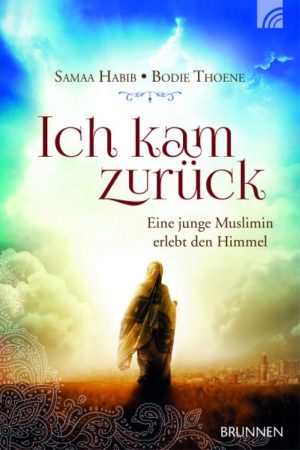Samaa Habib, Bodie Thoene - Ich kam zurück
