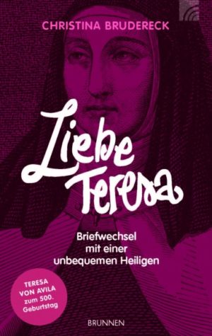 Christina Brudereck - Liebe Teresa