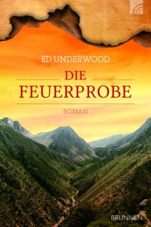 Ed Underwood - Die Feuerprobe