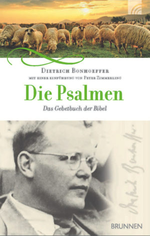 Dietrich Bonhoeffer - Die Psalmen