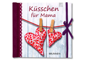 Irmtraut Fröse-Schreer - Küsschen für Mama