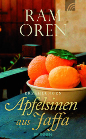 Ram Oren - Apfelsinen aus Jaffa