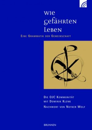 Dominik Klenk - Wie Gefährten leben