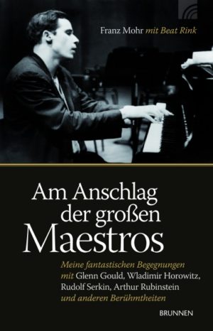 Franz Mohr - Am Anschlag der grossen Maestros