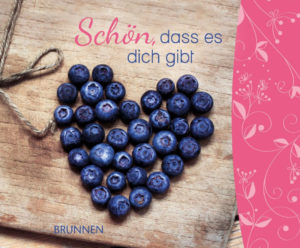 Irmtraut Fröse-Schreer - Schön, dass es dich gibt