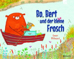 Gwen Millward - Bo, Bert und der kleine Frosch