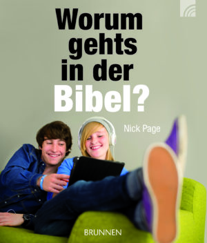 Nick Page - Worum gehts in der Bibel?