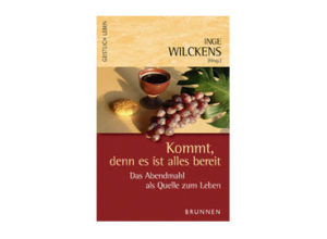 Inge Wilckens - Kommt denn es ist alles bereit