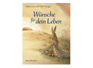 Adèle Geras, Cliff Wright - Wünsche für dein Leben