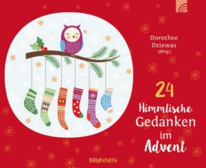 Aufstell-Kalender: Dorothee Dziewas - 24 himmlische Gedanken im Advent