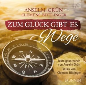 Clemens Bittlinger, Anselm Grün - Zum Glück gibt es Wege (CD)