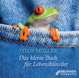 Titus Müller - Das kleine Buch für Lebenskünstler (Hörbuch 2CD)