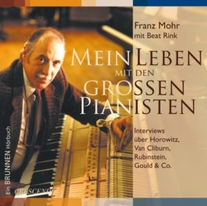 Franz Mohr - Mein Leben mit den grossen Pianisten (Hörbuch 4CD)