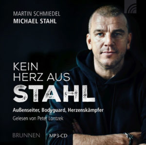 Michael Stahl, Martin Schmiedel - Kein Herz aus Stahl (Hörbuch MP3)